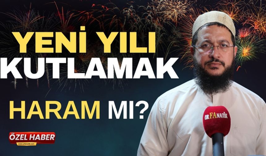 Yeni Yılı Kutlamak Haram Mı? Nurullah Güngördi’den Yılbaşı Açıklaması