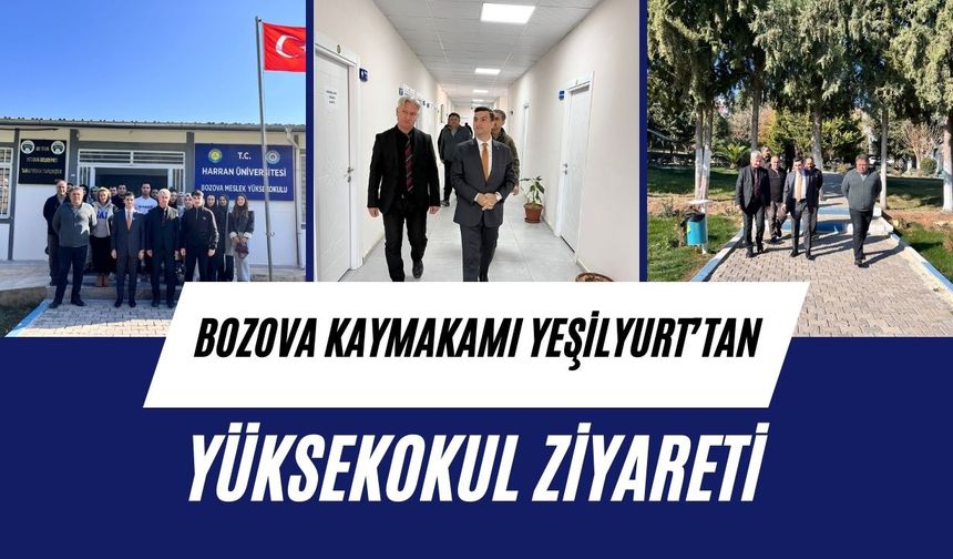 Bozova Kaymakamı Yeşilyurt’tan Yüksekokul Ziyareti