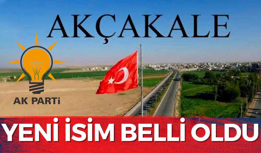 AK Parti Şanlıurfa Akçakale İlçesi İçin Kongre Adayı Açıklandı