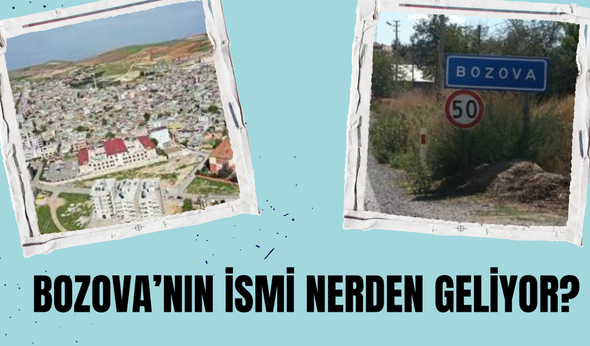 Bozova’nın İsmi Nerden Geliyor?