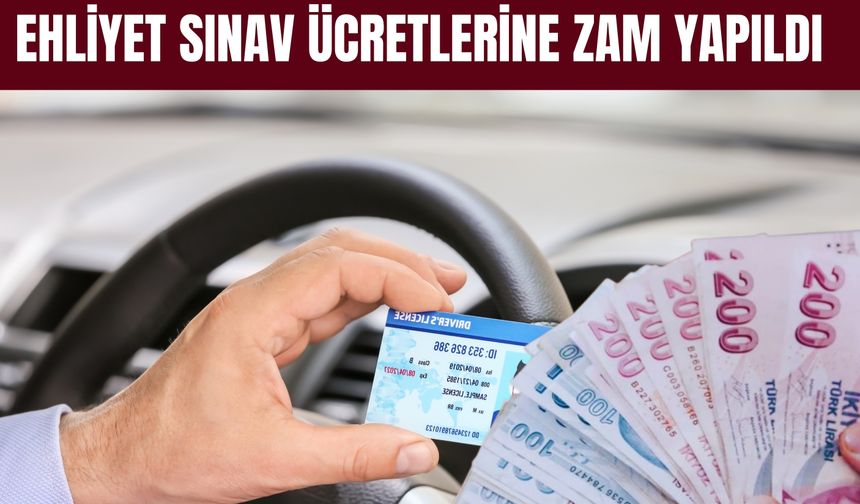 Ehliyet Sınav Ücretlerine Zam Yapıldı: Parasını Önceden Yatıranlar Ne Yapacak?