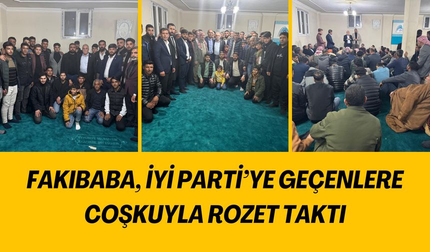 Fakıbaba, İYİ Parti’ye Geçenlere Rozet Taktı