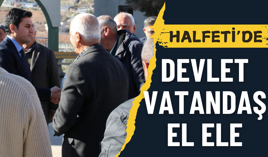 Halfeti’de Devlet Vatandaş El Ele