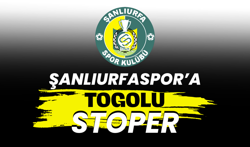 Şanlıurfaspor'a Togolu Stoper!