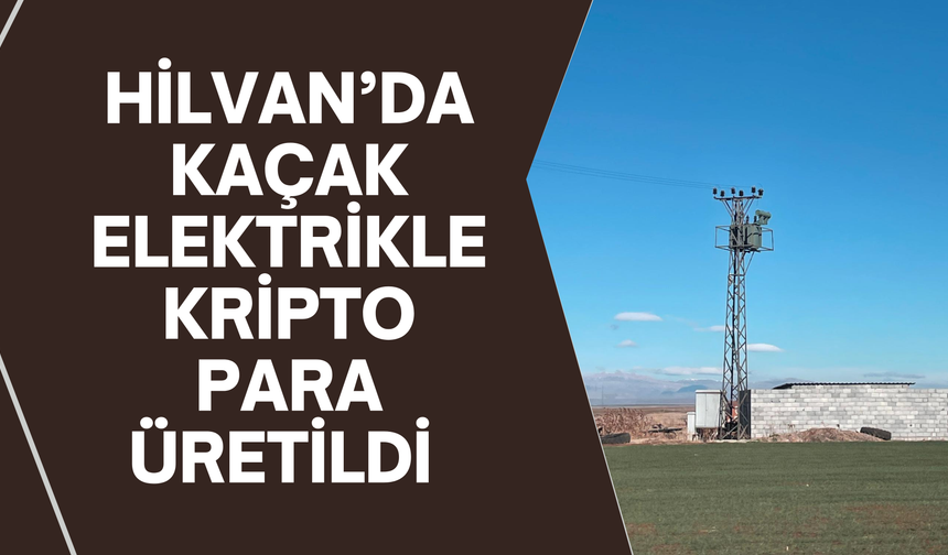 Şanlıurfa Hilvan'da Kaçak Elektrikle Kripto Para Üretildi!