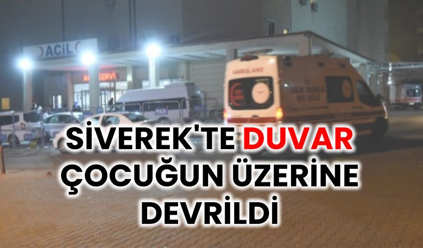 Siverek'te Duvar Çökmesi Sonucu 4 Yaşındaki Çocuk Yaralandı