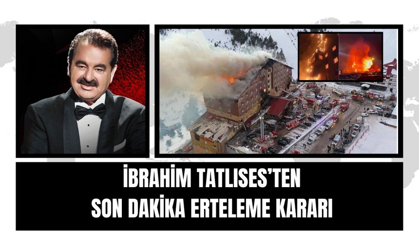 İbrahim Tatlıses'ten Son Dakika Erteleme Kararı