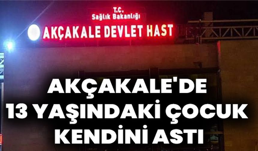 Akçakale'de 13 Yaşındaki Çocuk Ahırda Kendini Astı