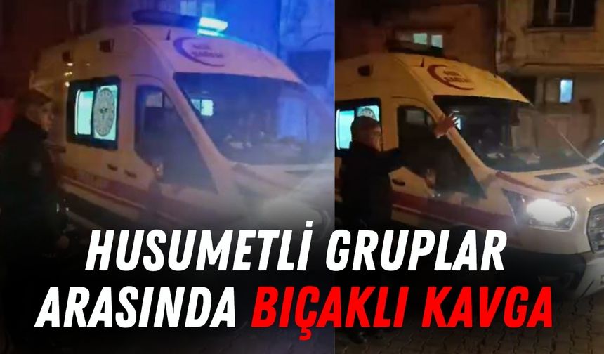 Şanlıurfa’da Husumetli Gruplar Arasında Bıçaklı Kavga