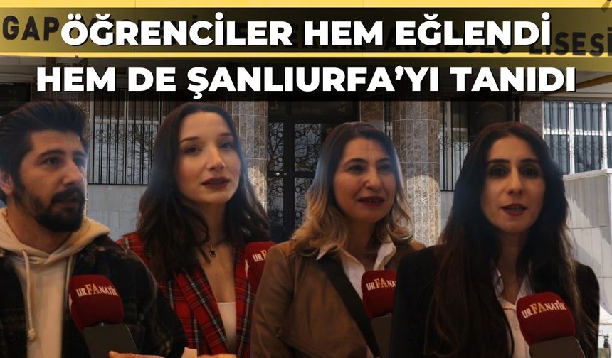 BİGEP Projesiyle Öğrenciler Hem Eğlendi Hem De Şanlıurfa’yı Tanıdı