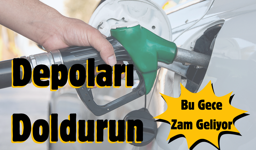 Depoları Doldurun, Bu Gece Zam Geliyor