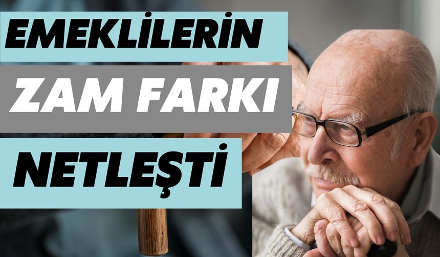 Emeklilerin Zam Farkının Hesaplara Aktarılacağı Tarih Netleşti