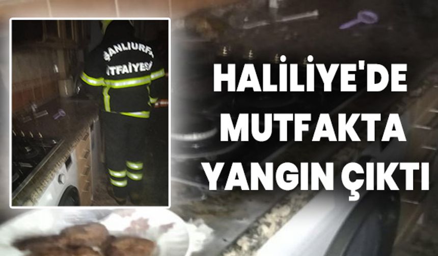 Haliliye’de Mutfakta Yangın Çıktı, Maddi Hasar Oluştu