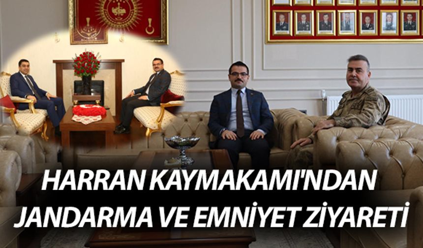 Harran Kaymakamı'ndan Jandarma ve Emniyet Ziyareti