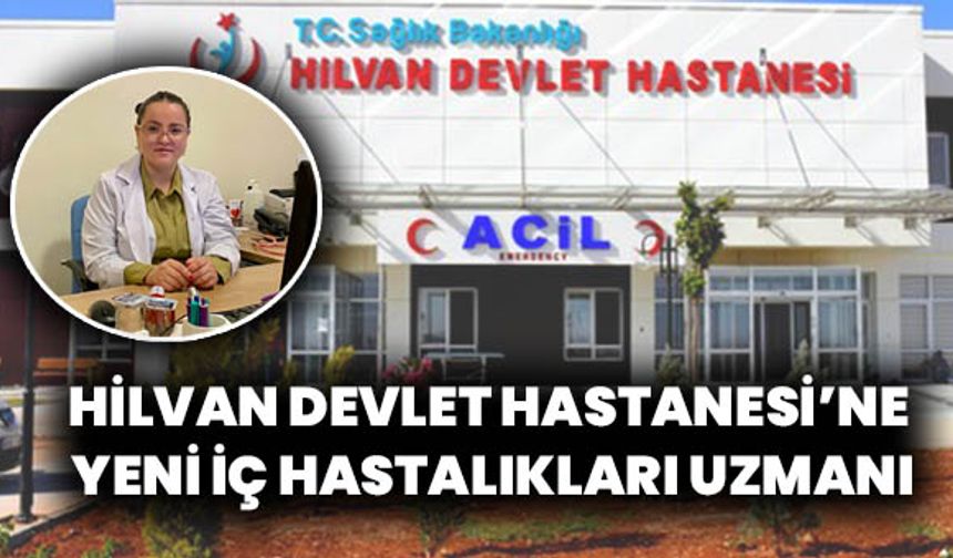 Hilvan Şehit Halit Şiltak Devlet Hastanesi'ne Yeni Doktor Atandı