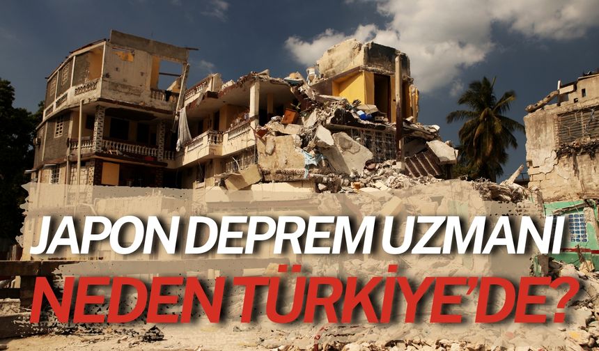 Japon Deprem Uzmanı Türkiye’ye Taşınıyor: Tek Hedefi Var