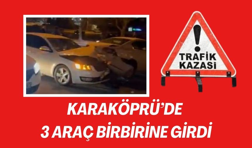 GAP Vadisi Yolunda 3 Araç Birbirine Girdi: 4 Yaralı