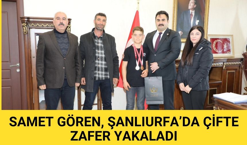 Samet Gören, Şanlıurfa’da Çifte Madalya Kazandı