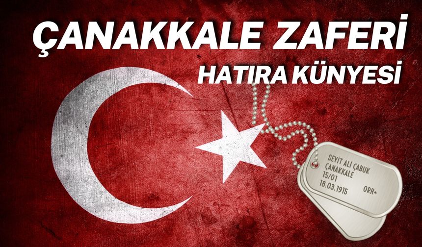 "18 Mart Çanakkale Zaferi'nin 110. Yılında Dijital Hatıra Künyesi İlgi Görüyor"