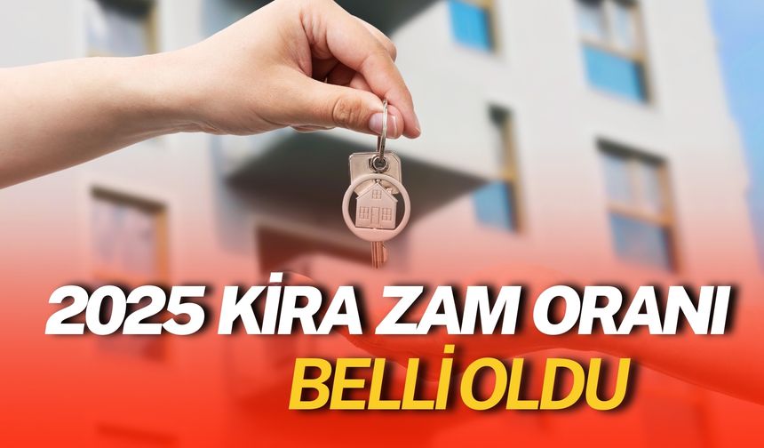 2025 Kira Zam Oranı Belli Oldu