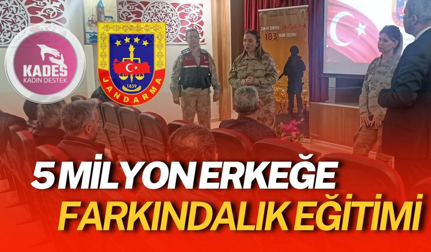 5 Milyon Erkeğe Farkındalık Eğitimi Veriliyor