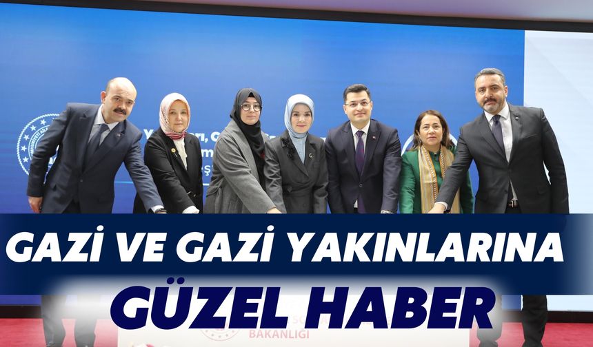 Gazi ve Gazi Yakınlarına Güzel Haber