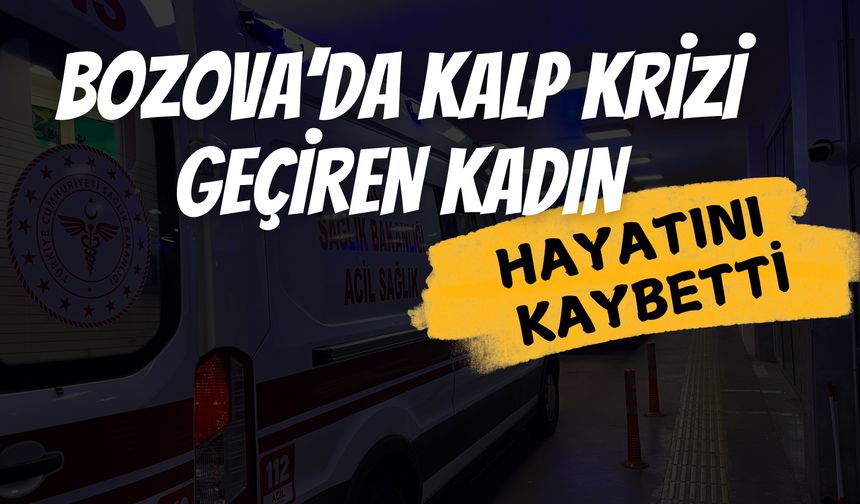 Şanlıurfa Bozova'da Kalp Krizi Geçiren Kadın Hayatını Kaybetti!