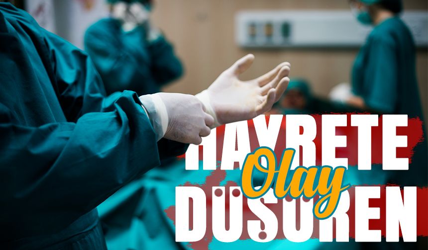Bir Günde Yapılan Ameliyat Sayısı Hayrete Düşürdü