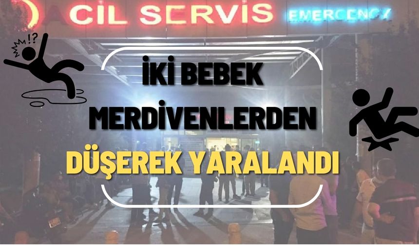 Şanlıurfa Birecik'te İki Bebek Merdivenlerden Düşerek Yaralandı