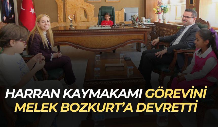 Harran Kaymakamı Harun Reşit Han, Görevini Melek Bozkurt’a Devretti