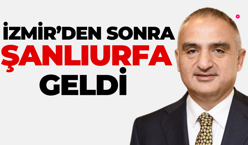 Bakan Ersoy Açıkladı: Şanlıurfa, İzmir’in Ardından 2. Sırada
