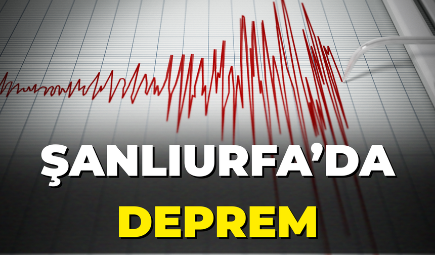 Şanlıurfa’da Mikro Deprem!