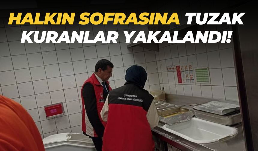 Şanlıurfa’da Kuralsız İşletmeler Tek Tek Deşifre Ediliyor!
