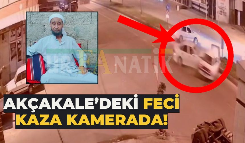 Akçakale’deki Korkunç Kaza Anı Kameralara Yansıdı