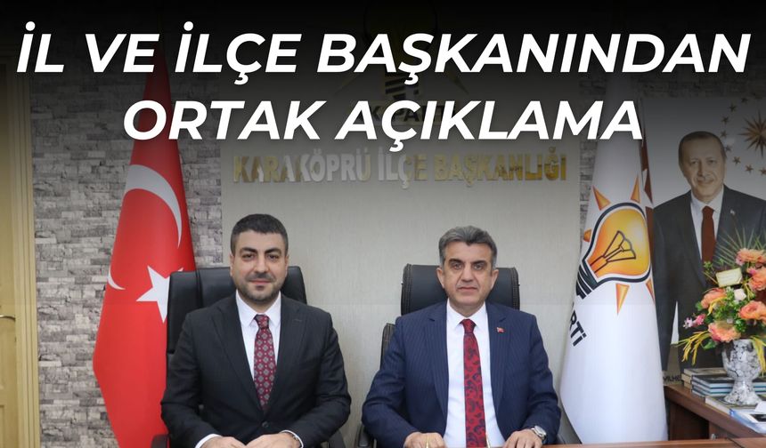 AK Parti Şanlıurfa İl Başkanı ve Karaköprü İlçe Başkanı'ndan PKK'nın Feshiyle İlgili Açıklama