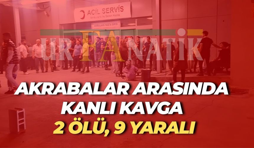 Şanlıurfa’daki Arazi Kavgasında Ölenlerin İsimleri Belli Oldu!