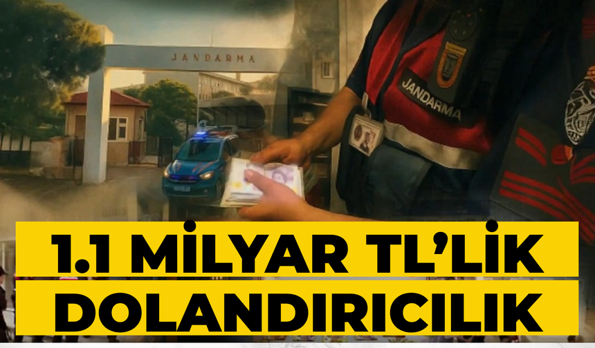 1,1 Milyar TL’lik Dolandırıcılık