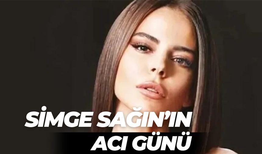 Ünlü Sanatçı Simge Sağın'ın Acı Günü