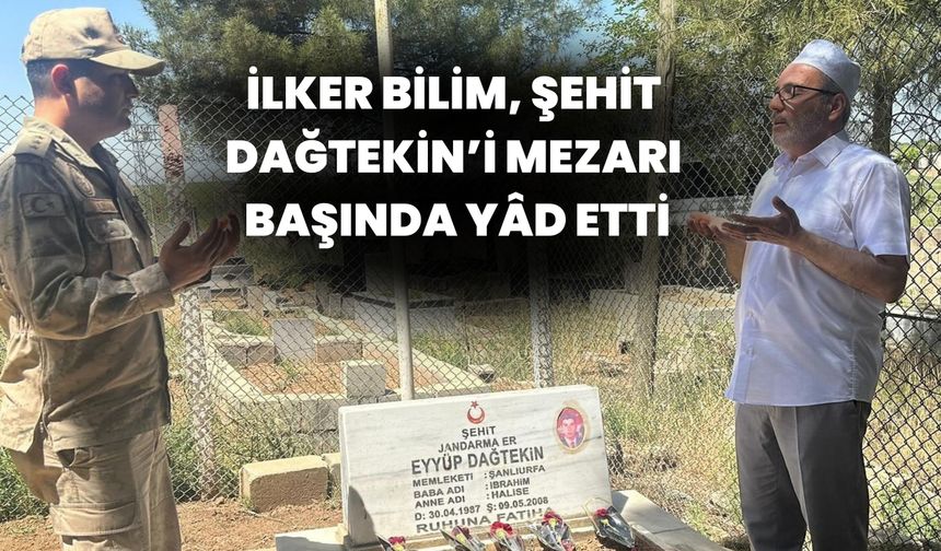 Ceylanpınar İlçe Jandarma Komutanı İlker Bilim Şehit Dağtekin’i Andı