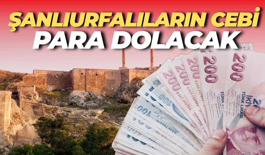 Bu Etkinlik ile Şanlıurfalıların Cebi Para Dolacak