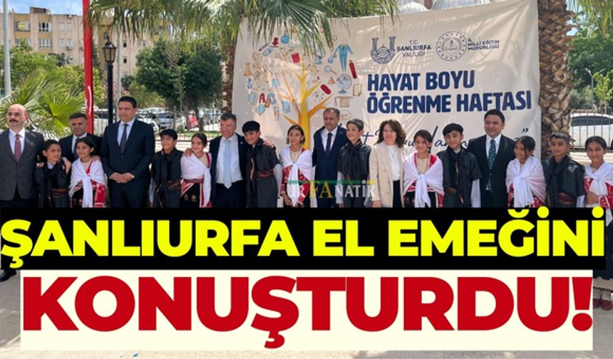 Şanlıurfa El Emeğini Konuşturdu!