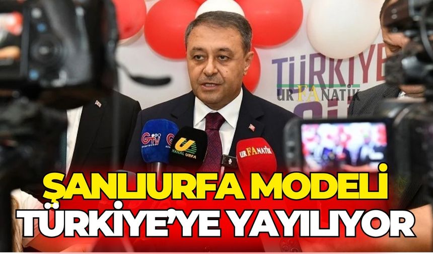 Şanlıurfa Modeli Türkiye’ye Yayılıyor