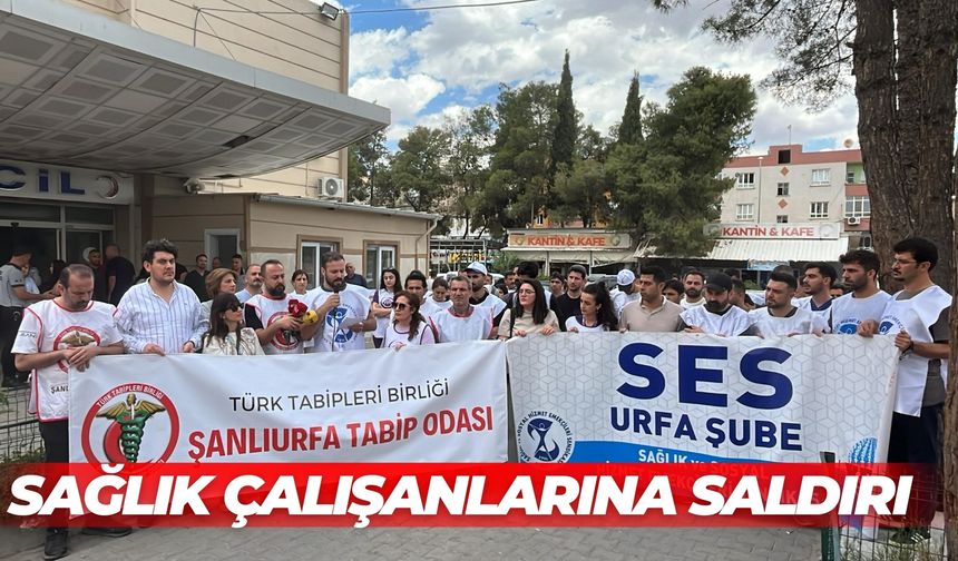 Şanlıurfa'da Acil Serviste Sağlık Çalışanlarına Saldırı