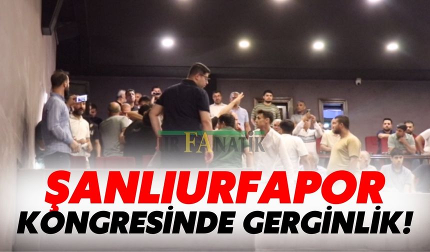 Şanlıurfapor Kongresinde Gerginlik!