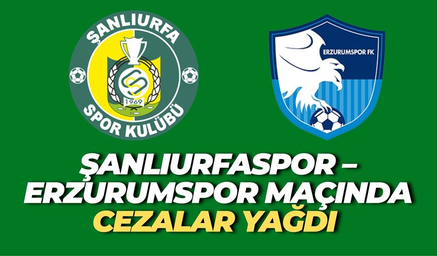 Şanlıurfaspor – Erzurumspor Maçında Neler Oldu? AFDK’dan Flaş Karar!