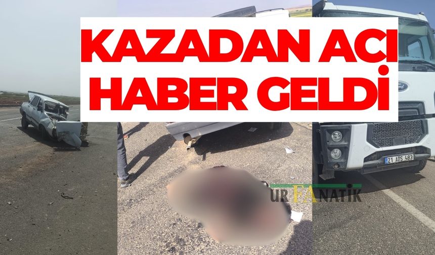 Suruç’taki Kazadan Acı Haber Geldi