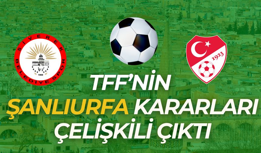TFF Tahkim Kurulu, Şanlıurfa ile İlgili İki Çelişkili Karar Aldı!