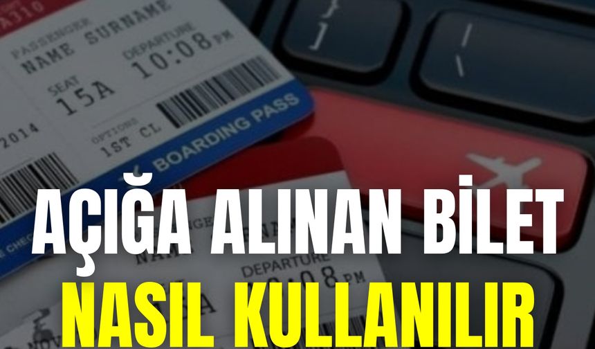 Açığa Alınan Bilet Nasıl Kullanılır