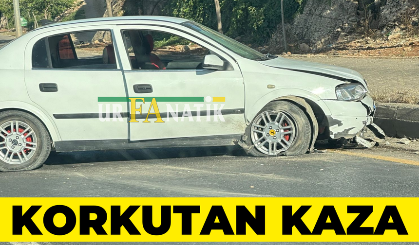 Şanlıurfa Akabe İnişinde Korkutan Kaza