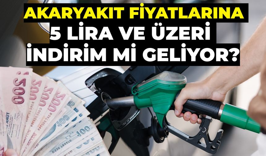 Akaryakıt Fiyatlarında Şok İndirim: Hafta Boyunca 5 Lira ve Üzeri Düşüş Bekleniyor